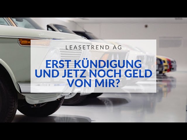 Leasetrend AG - Was Sie jetzt tun sollten